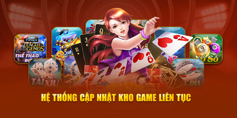 Hệ thống cập nhật kho game liên tục 